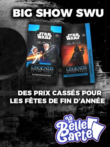 ON CASSE LES PRIX DANS LA GALAXIE ! SWU TCG