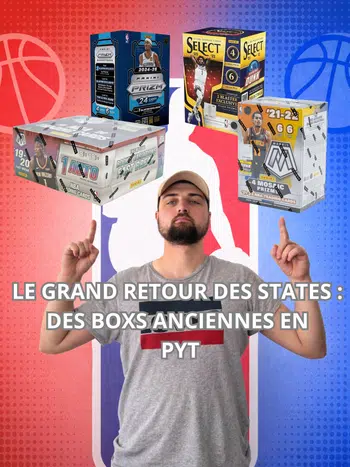 🏀LE GRAND RETOUR DES STATES : DES BOXS NBA RARES & ANCIENNES EN PYT🏀
