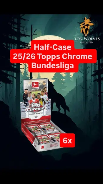 🔥Half-Case Topps Chrome Bundesliga🔥