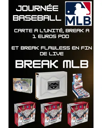 journée baseball, break + carte a l'unité (FLAWLESS + AUTRES BOXS)