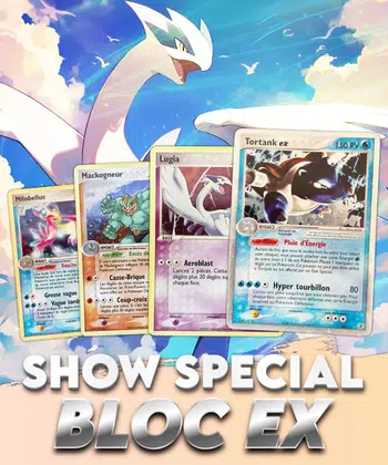 Le Vintage Show -> Cartes Gradées, reverses, holo et holos reverse des du bloc EX 🔥😍💫🚀
