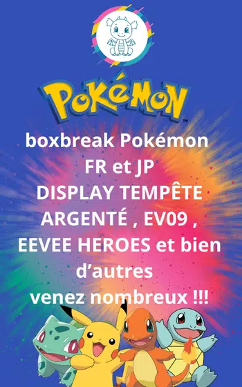 boxbreak Pokémon  FR et JP DISPLAY TEMPÊTE ARGENTÉ , EV09 , EEVEE HEROES et bien d’autres + cartes en loose et cartes gradées
