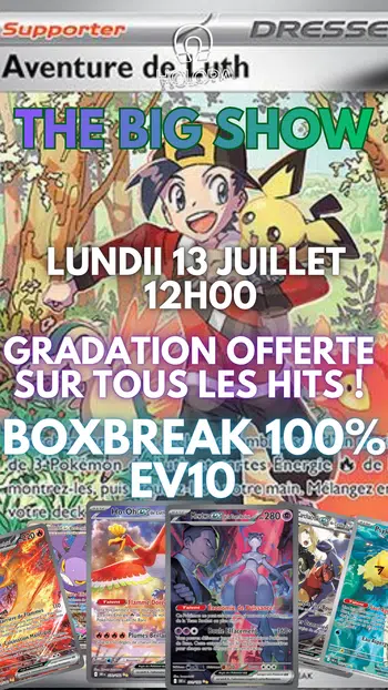 🇫🇷BOXBREAK 100% EV10 GRADATION OFFERTE SUR TOUS LES HITS !  🇫🇷