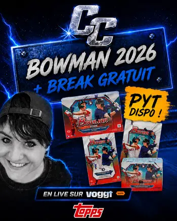 Break MLB Bowman 2026 + Break GRATUIT ! ⚾️