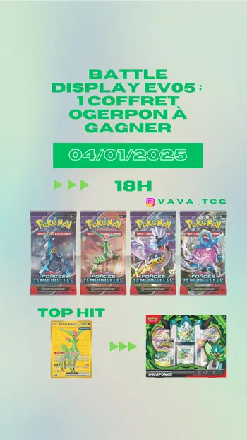 BATTLE DISPLAY EV05 : COFFRET OGERPON À GAGNER