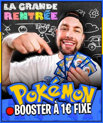 BOXBREAK : tous les boosters prix fixe à 1 € !!