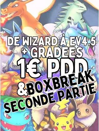 Part 2 Big Show Cartes 1€ PDD & Boxbreak