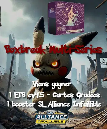 GOLDEN DAYS !!! ETB 4.5, booster alliance infaillible et gradées a gagner !!! boxbreak cheminées multiseries