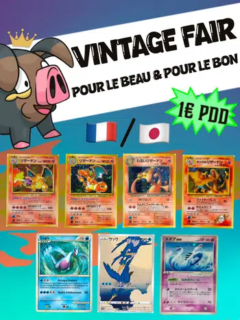 Vintage Fair 🇫🇷/🇯🇵 ➡️ Set de base, Bloc ex, Espèces delta, HS, XY...➡️ Pour le beau et le bon ➡️ 1€ PDD