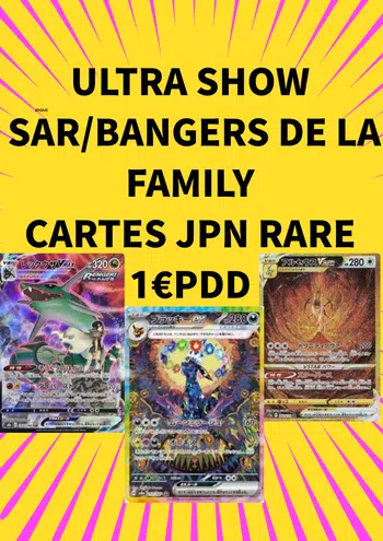 ULTRA SHOW DE LA FAMILY BANGERS  SAR/GOLD JAPONAIS RÉCENT 1€ PRIX DE DÉPART