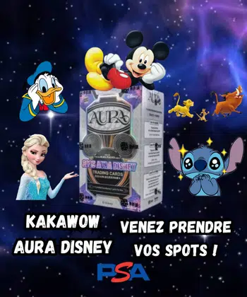 KAKAWOW AURA DISNEY en BOXBREAK au SPOT  !!!!