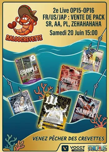 2e Live OP15-OP16 FR/US/JAP:  Vente PACK SR, AA, PL, SP,  MANGA SERIAL, ZEHAHAHAHAHA