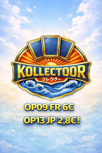 OP09 FR 6€ & OP13 JP 2.80€ !