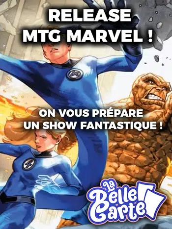 RELEASE MTG MARVEL ! UNE EXTENSION INCROYABLE !
