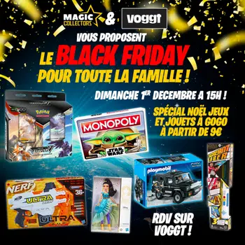 JEUX & JOUETS ! BLACK FRIDAY pour toute la Famille !