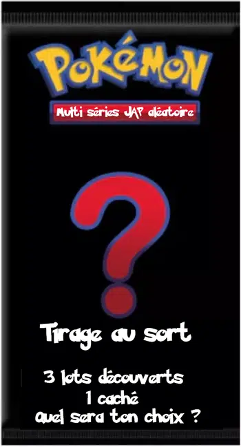 3 lots aux choix dont un cadeau mystère ! Boosters MultiJAP Aléatoire + tickets !