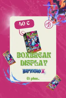 DISPLAY INFERNO X A 40 EUROS - BoxBreak MULTI-SERIES ( 151, Rocket, Vstar Universe.. )