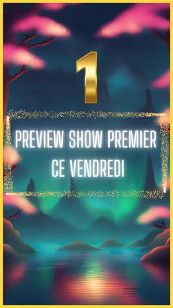 -✨PREVIEW SHOW 🥇CE VENDREDI✨🇯🇵🇫🇷🔥