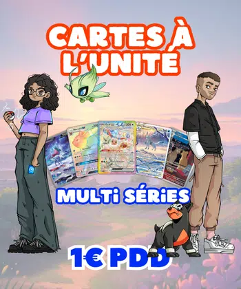 BIG SHOW CARTES À L'UNITÉ (XY, SL, EB, EV) - 1€ PDD 🔥 🔥