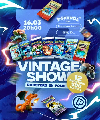 Le Vintage Show - 12 Boosters LOURDS Set de Base édition 1 sortis de Displa + Boosters EX en folie 🔥🚀🤯😍💫