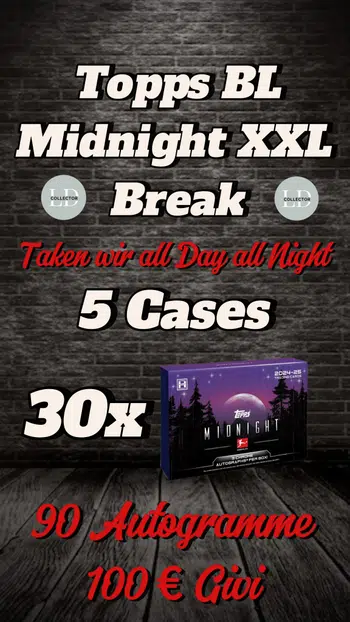 🔥XXL BREAK🔥 5 Cases (30 Boxen) Topps Midnight Bundesliga 24/25🔥 4x 25€  & 10x 10€ Guthaben.