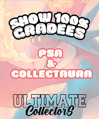 Show 100% Gradées : Collectaura & PSA