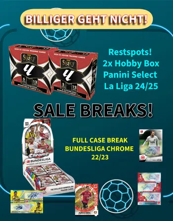 AUSVERKAUF BREAKS! 💥 LA LIGA SELECT & Full Case Bundesliga Chrome zu SCHNAPPER-PREISEN!