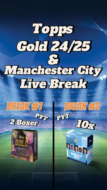 🥇Gold Gold Gold🥇 2x Topps Gold 24/25 + 10x Topps Manchester City Team Set Break🔥