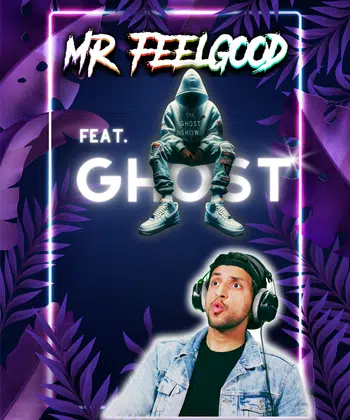 Mr.Feelgood x Ghost