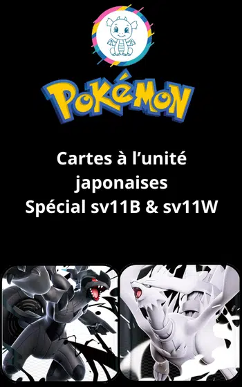 🎌 100% cartes à l'unité sv11B et sv11W + gives !