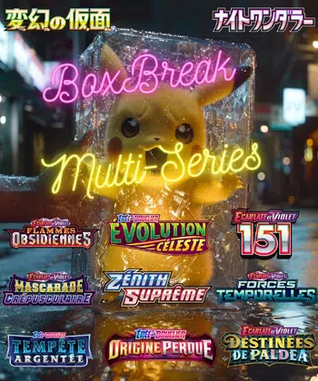 🔥Boxbreak Multi-séries🔥