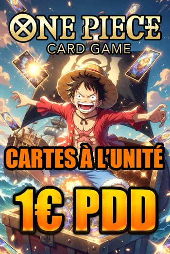 🏴‍☠️ONEPIECE 🏴‍☠️ 🔥 FULL CARTES À L'UNITÉ 🔥