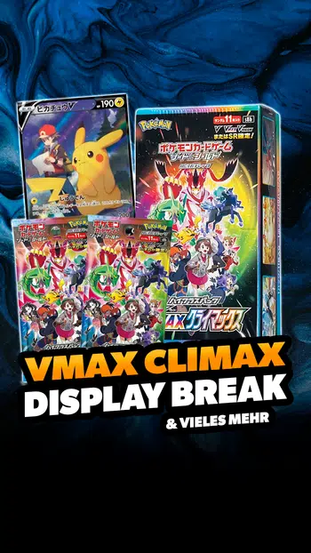 VMax Climax Box Breaks! & viel mehr!